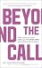Beyond the Call by Marc Woods