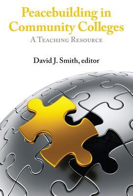 Peacebuilding in Community Colleges: A Teaching Resource (Paperback)