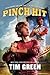Pinch Hit: A Baseball Adventure for Kids (Ages 8-12) About Two Boys Who Trade Hollywood for the Major Leagues