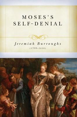 Moses' Self-Denial (Hardcover)