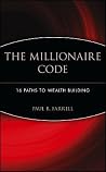 The Millionaire Code: 16 Paths to Wealth Building The Millionaire Code: 16 Paths to Wealth Building