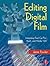 Editing Digital Film by Jaime Fowler