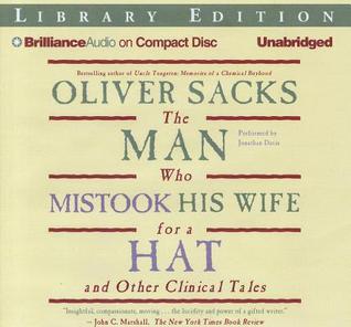 The Man Who Mistook His Wife for a Hat: And Other Clinical Tales