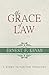 The Grace of Law: A Study in Puritan Theology