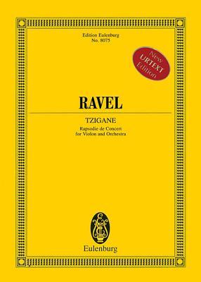 Tzigane - New Urtext Edition: Violin and Orchestra Study Score (New Edition) (Edition Eulenburg)