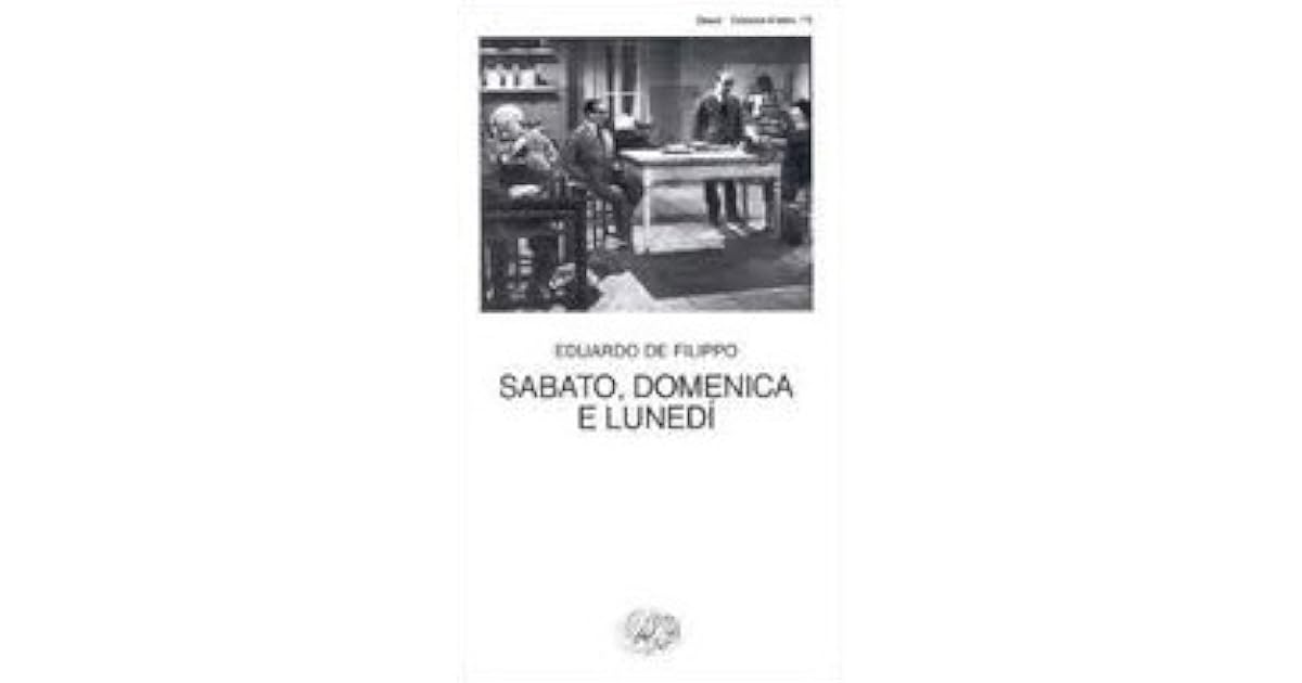 Sabato Domenica E Lunedì Eduardo De Filippo