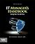 It Manager's Handbook: Getting Your New Job Done