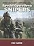 Special Operations: Snipers (The Military Experience)