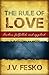 The Rule of Love: Broken, Fulfilled, and Applied
