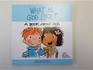 What Is God Like?: A Book about God (Just for Me Books)