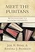 Meet the Puritans: With a G...