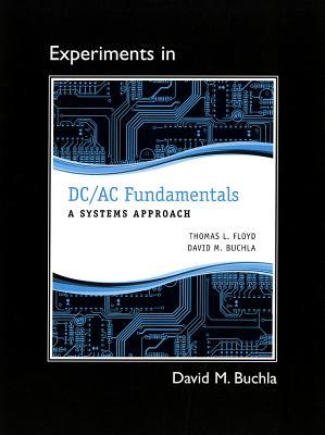 Lab Manual for DC/AC Fundamentals: A Systems Approach
