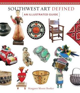 Southwest Art Defined: An Illustrated Guide (Hardcover)