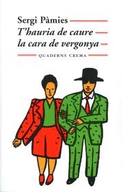 T'hauria de caure la cara de vergonya (Paperback)