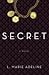 S.E.C.R.E.T. (Secret, #1)