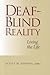 Deaf-Blind Reality: Living the Life