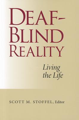 Deaf-Blind Reality: Living the Life (Paperback)