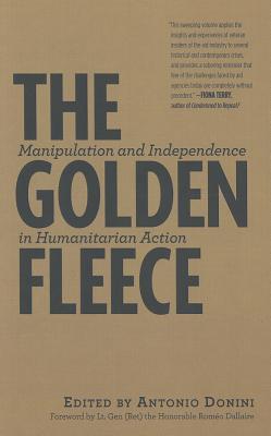 The Golden Fleece: Manipulation and Independence in Humanitarian Action (Hardcover)