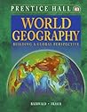 World Geography : Building a Global Perspective