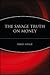 The Savage Truth on Money by Terry Savage The Savage Truth on Money by Terry Savage