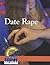 Date Rape (Issues That Concern You)