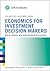 Economics for Investment Decision Makers: Micro, Macro, and International Economics