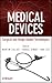Medical Devices