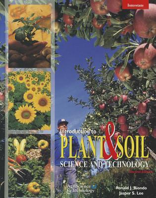 Introduction to Plant & Soil Science and Technology (Agriscience and Technology)