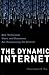 The Dynamic Internet: How T...