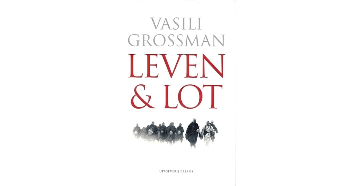 Leven en lot by Vasily Grossman