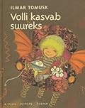 Volli kasvab suureks