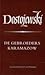 De gebroeders Karamazov by Fyodor Dostoevsky