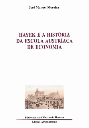 Hayek e a História da Escola Austríaca de Economia