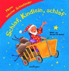 Schlaf, Kindlein, schlaf: Meine liebsten Schlaflieder