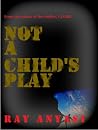 Not a Child's Play
