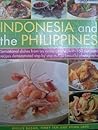Classic Recipes, Tastes and Traditions of Indonesia and the Philippines