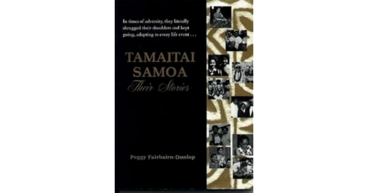 Tamaitai Samoa: Their Stories by Peggy Fairbairn-Dunlop