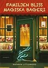 Familjen Bliss magiska bageri by Kathryn Littlewood