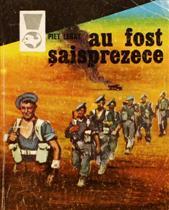 Au fost saisprezece