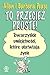 To przecież proste! Towarzyskie umiejętności, które ułatwiają... by Allan Pease