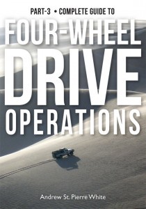 Guide to 4-Wheel Drive. Part-3: Operations (The Complete Guide to Four-Wheel Drive)