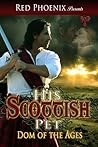 His Scottish Pet by Red Phoenix His Scottish Pet by Red Phoenix