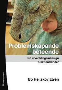 Problemskapande beteende vid utvecklingsmässiga funktionshinder (Paperback)