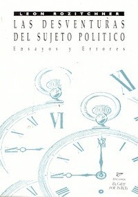 Las Desventuras del Sujeto Político: Ensayos y Errores