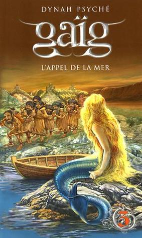 Gaïg tome 3 : L'appel de la mer (Paperback)