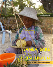Samba, sake ja tšillikaun (Hardcover)