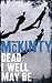Dead I Well May Be by Adrian McKinty Dead I Well May Be by Adrian McKinty