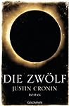 Die Zwölf by Justin Cronin