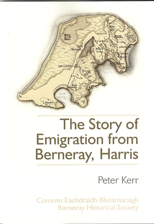 The Story of Emigration from Berneray Harris (Paperback)
