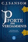 Pforte der Verdammnis by C.J. Sansom